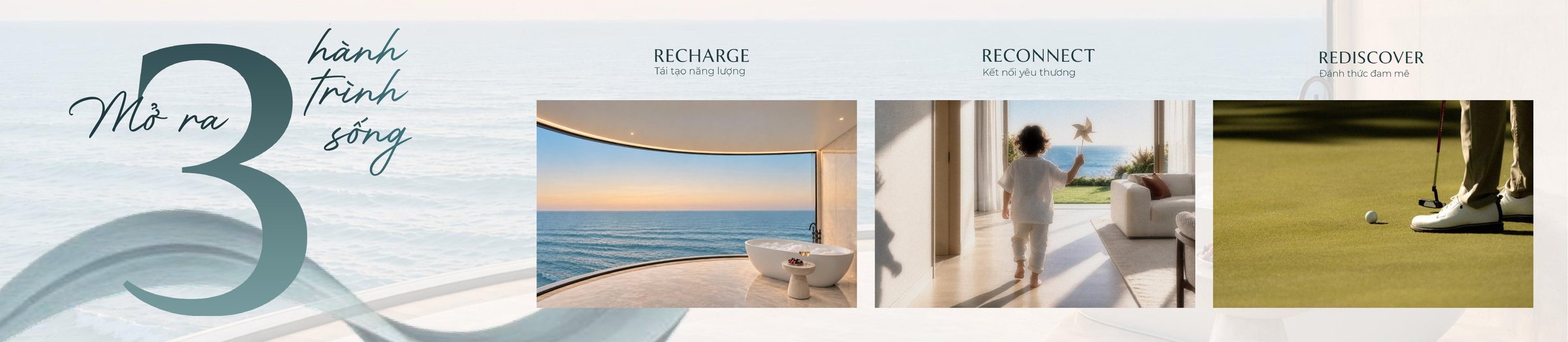 Mở ra 3 hành trình sống – Recharge, Reconnect, Rediscover